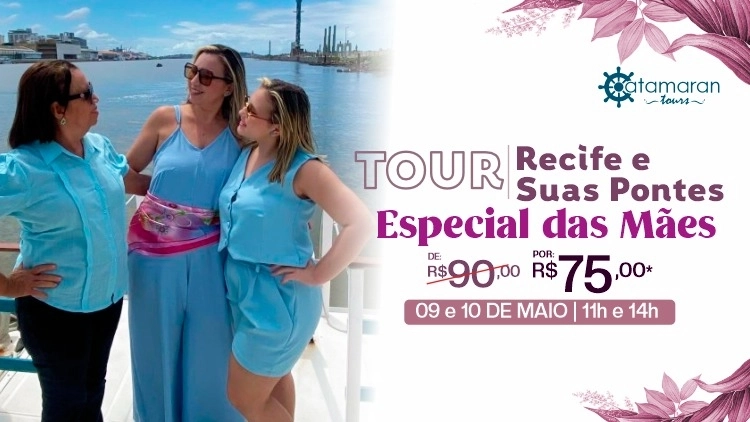 Recife e suas Pontes | Especial de Dia das M&atilde;es